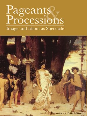 cover image of Pageants and Processions